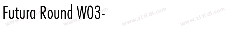Futura Round W03字体转换 Futura Round W03字体转换